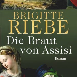 Die Braut von Assisi: Roman - Image 1