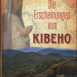 Die Erscheinungen von Kibeho: Maria spricht zur Welt aus dem Herzen Afrikas - Image 1