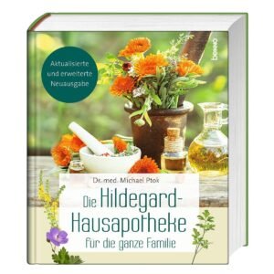 Die Hildegard-Hausapotheke für die ganze Familie: Mit Akut- und Notfallmitteln - Image 1