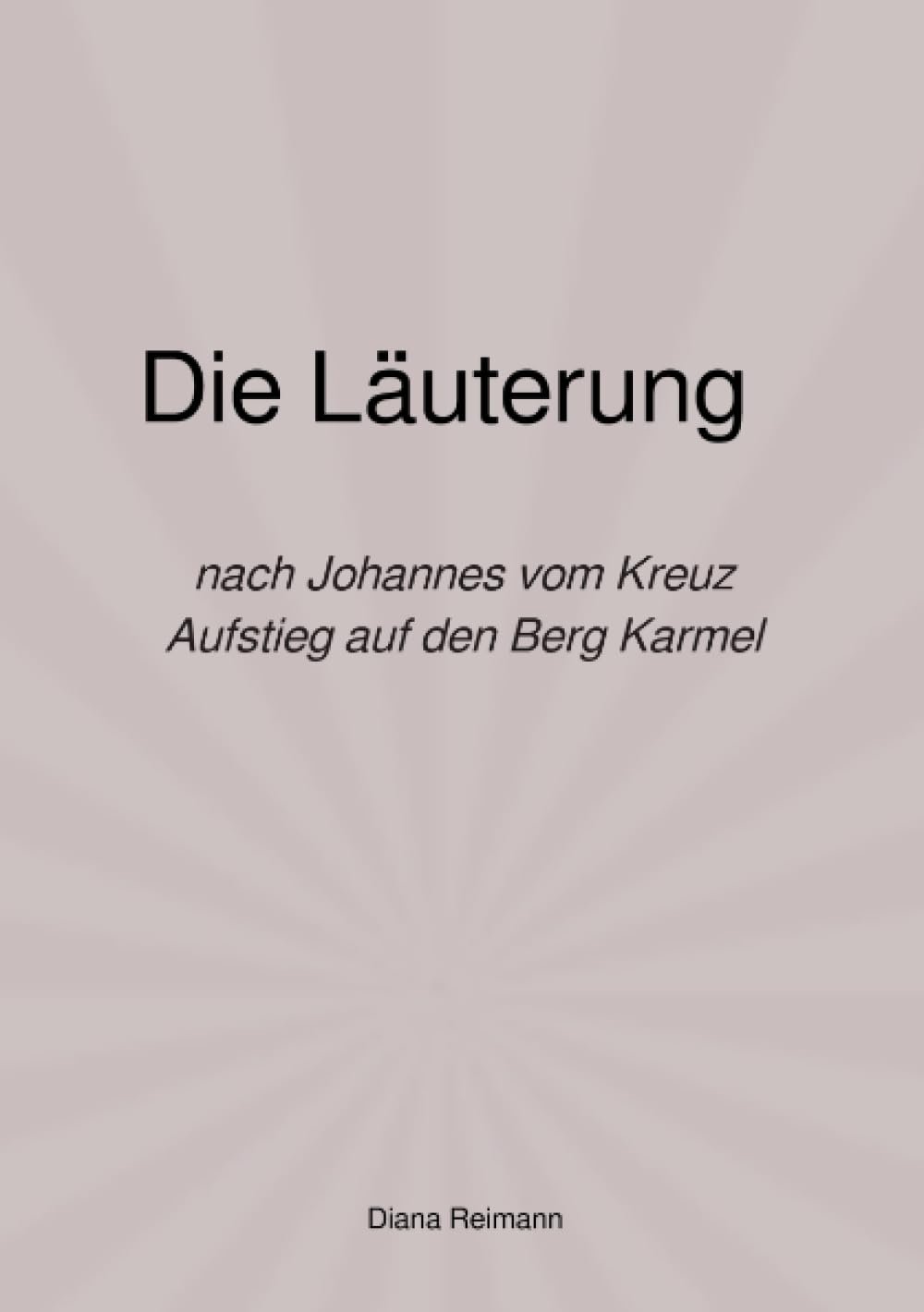 Die Läuterung: nach Johannes vom Kreuz Aufstieg auf den Berg Karmel - Image 1