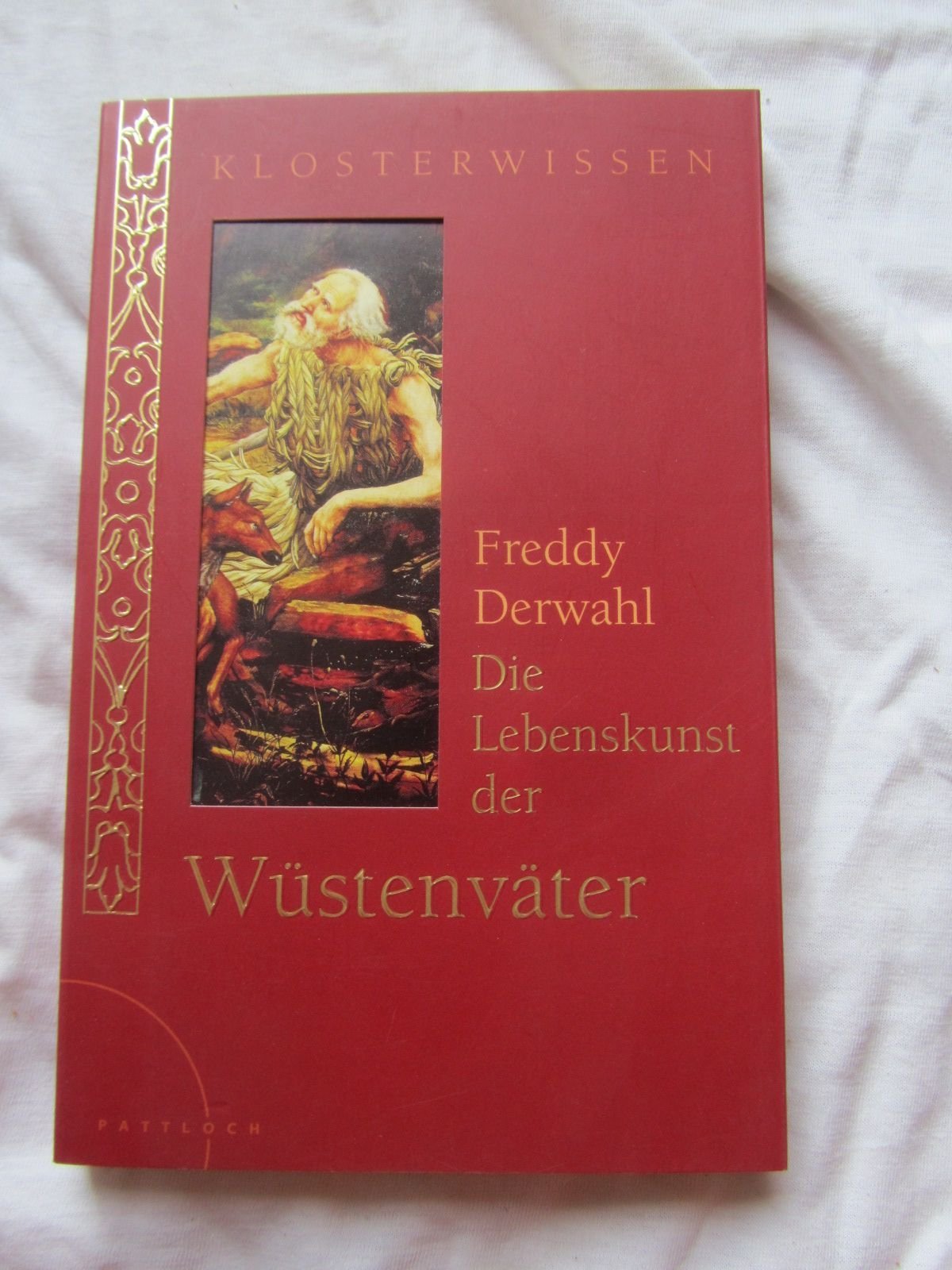 Die Lebenskunst der Wüstenväter: Klosterwissen - Image 1