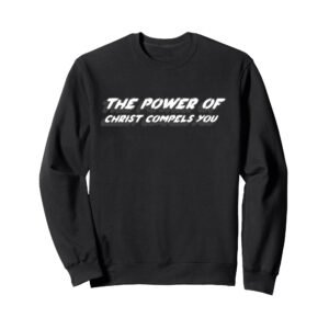 Die Macht Christi zwingt Dich | Religiöser Film Sweatshirt - Image 1