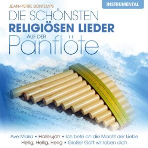 Die Schönsten Religiösen Lieder auf der Panflöte - Image 1