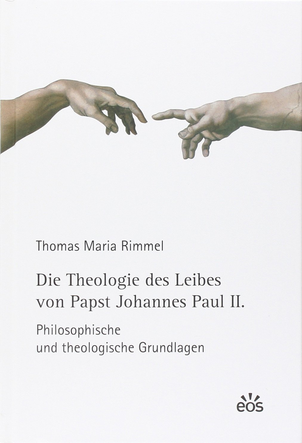 Die Theologie des Leibes von Papst Johannes Paul II.: Philosophische und theologische Grundlagen (Moraltheologische Studien / Neue Folge) - Image 1