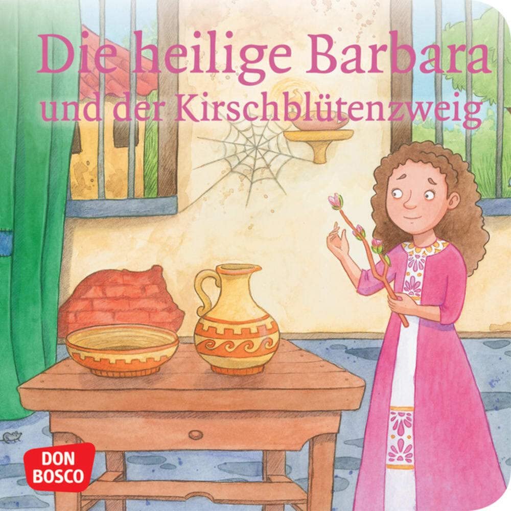 Die heilige Barbara und der Kirschblütenzweig. Mini-Bilderbuch.: Don Bosco Minis: Vorbilder und Heilige. (Kinder begegnen Jesus) - Image 1