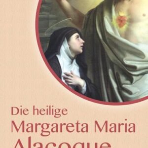 Die heilige Margareta Maria Alacoque: Leben und Offenbarungen - Image 1