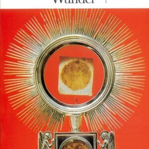 Die schönsten eucharistischen Wunder: Heft 4 - Image 1