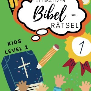 Die ultimativen Bibel-Rätsel Kids Level 2: 111 abwechslungsreiche, kreative Rätsel - Grundschulalter - inklusive Lösungen - Image 1