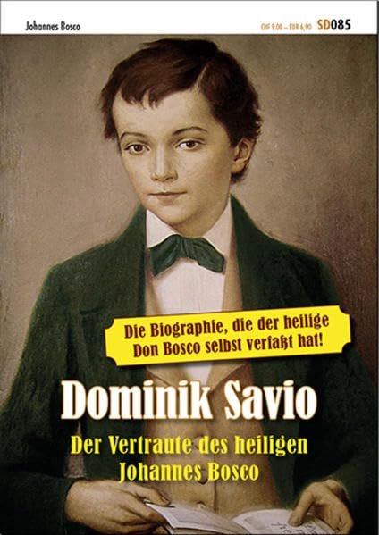 Dominik Savio: Der Vertraute des heiligen Johannes Bosco - Image 1