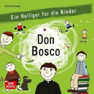 Don Bosco: Ein Heiliger für die Kinder - Image 1