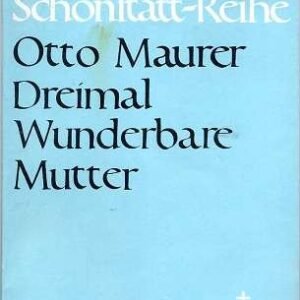 Dreimal wunderbare Mutter. Ein Titel macht Geschichte - Image 1