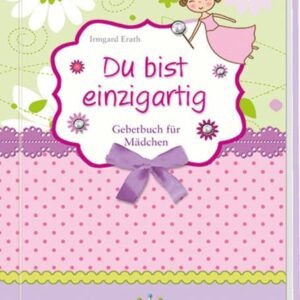 Du bist einzigartig: Gebetbuch für Mädchen - Image 1