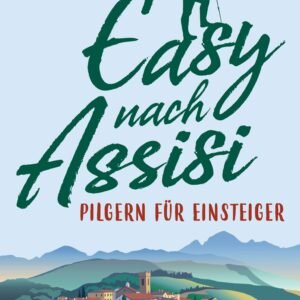 Easy nach Assisi: Pilgern für Einsteiger - Image 1