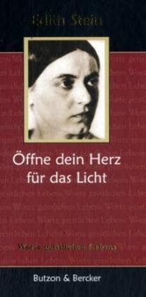 Edith Stein - Öffne dein Herz für das Licht: Worte geistlichen Lebens - Image 1