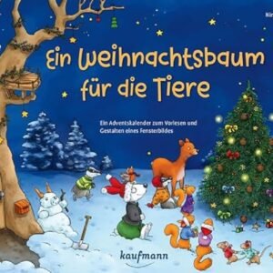 Ein Weihnachtsbaum für die Tiere: Ein Adventskalender zum Vorlesen und Gestalten eines Fensterbildes (Adventskalender mit Geschichten für Kinder: Ein Buch zum Vorlesen und Basteln) - Image 1