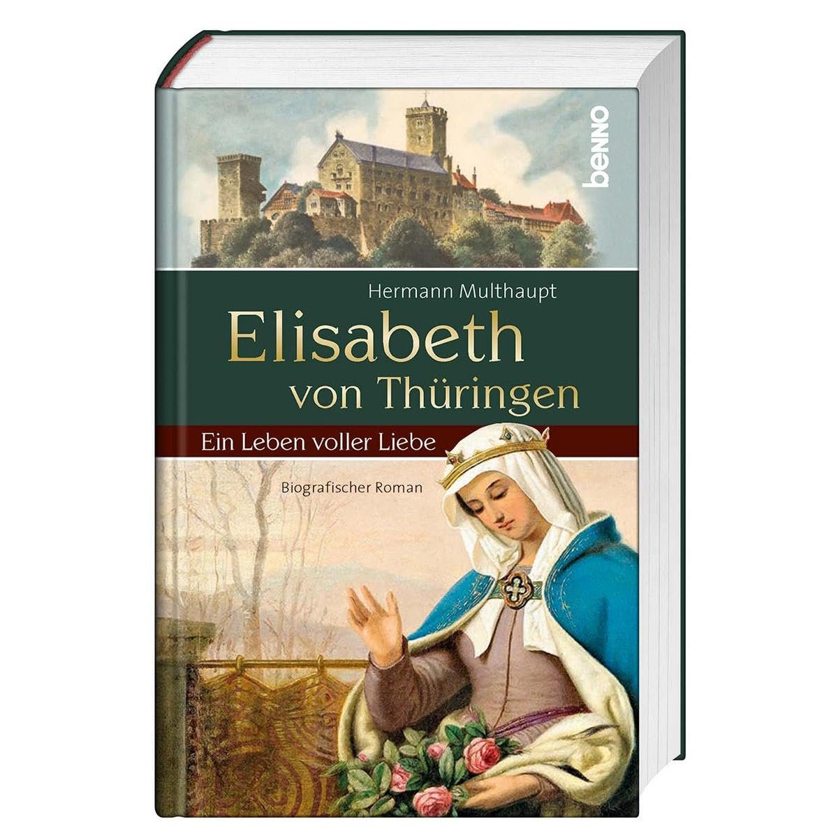 Elisabeth von Thüringen: Ein Leben voller Liebe. Historischer Roman - Image 1