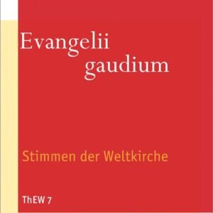 Evangelii gaudium: Stimmen der Weltkirche (Theologie der Einen Welt) - Image 1
