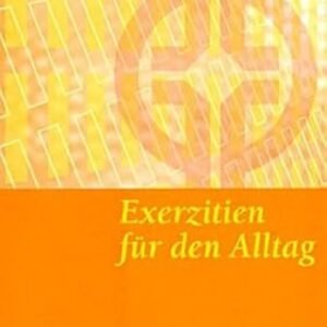 Exerzitien für den Alltag. Meditationen, Anleitung zur Übung. Münsterschwarzacher Kleinschriften Band 106 - Image 1