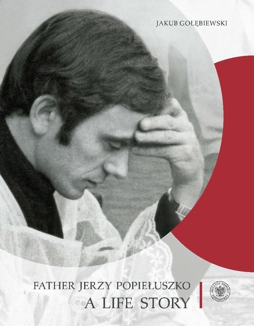 Father Jerzy Popiełuszko: A Life Story - Image 1