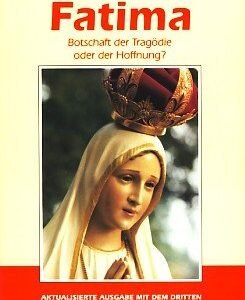 Fatima : Botschaft der Tragödie oder der Hoffnung? - Image 1