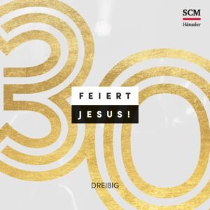 Feiert Jesus! 30: CD Standard Audio Format, Musikdarbietung/Musical/Oper - Image 1