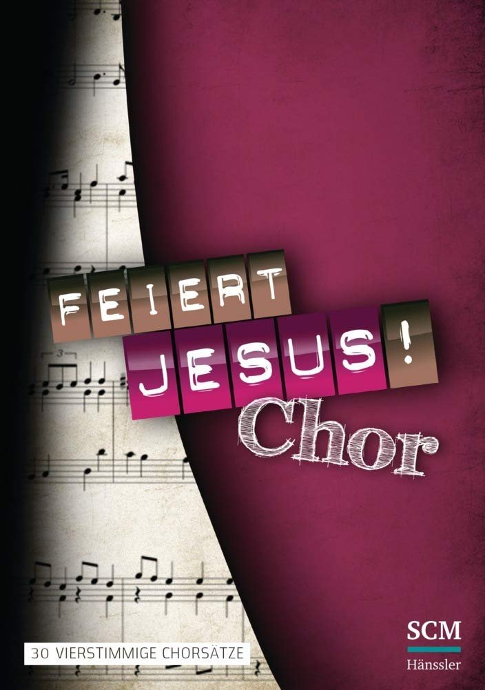 Feiert Jesus! Chor: 30 vierstimmige Chorsätze - Image 1