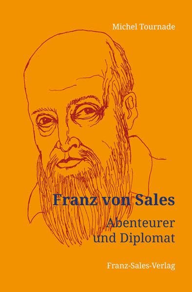 Franz von Sales: Abenteurer und Diplomat - Image 1