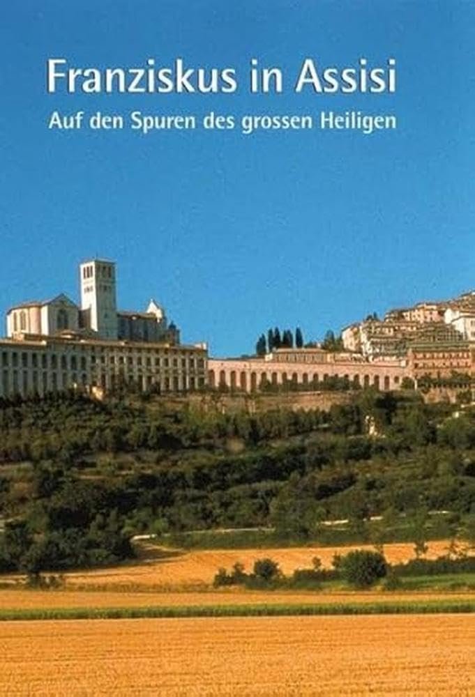 Franziskus in Assisi: Auf den Spuren des grossen Heiligen - Image 1