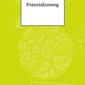 Franziskusweg: Notizbuch für Pilger, als Tagebuch, Pilgerbuch und Pilgerpass, schöne Ergänzung zu Pilgerführer und Karte - Image 1