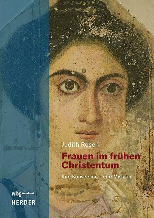 Frauen im frühen Christentum: Ihre Konversion - ihre Mission - Image 1