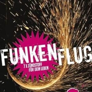 Funkenflug: 7 x Zündstoff für dein Leben. Das Buch zur Firmung - Image 1