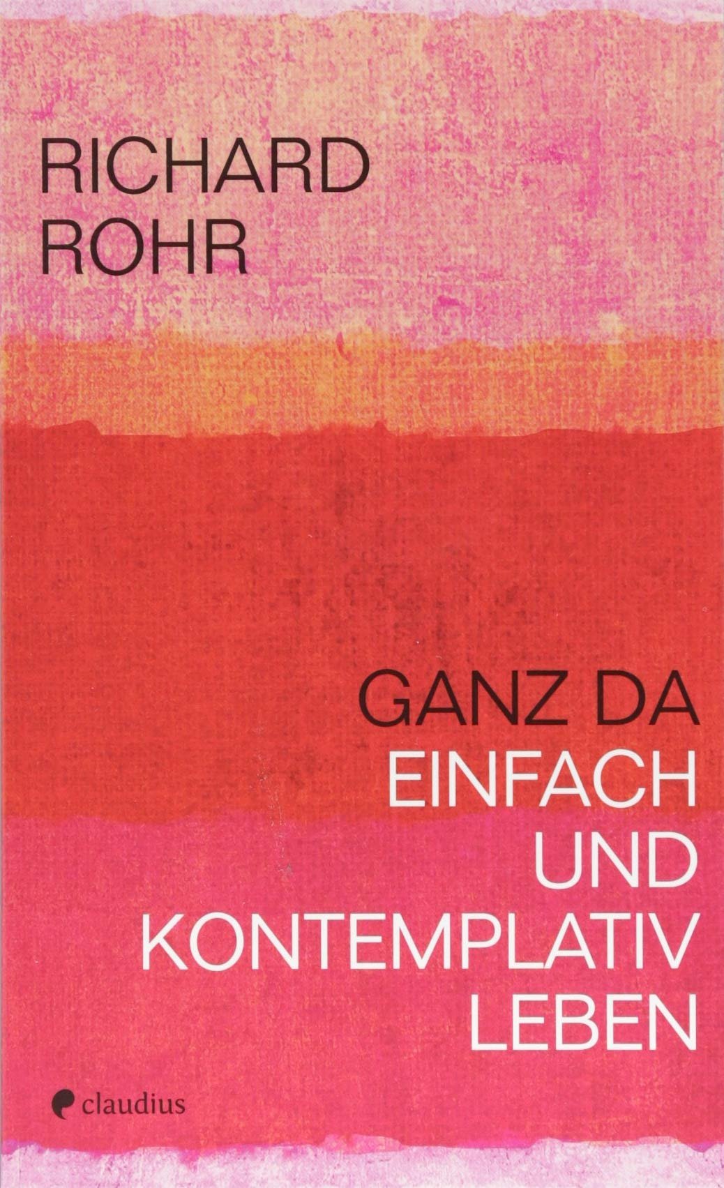 Ganz da: Einfach und kontemplativ leben - Image 1
