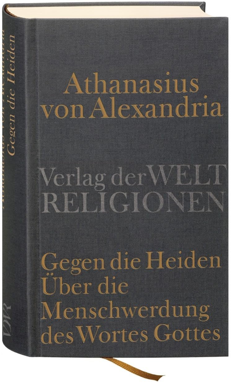 Gegen die Heiden. Über die Menschwerdung des Wortes Gottes. Über die Beschlüsse der Synode von Nizäa - Image 1
