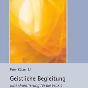 Geistliche Begleitung - Eine Orientierung für die Praxis - Image 1