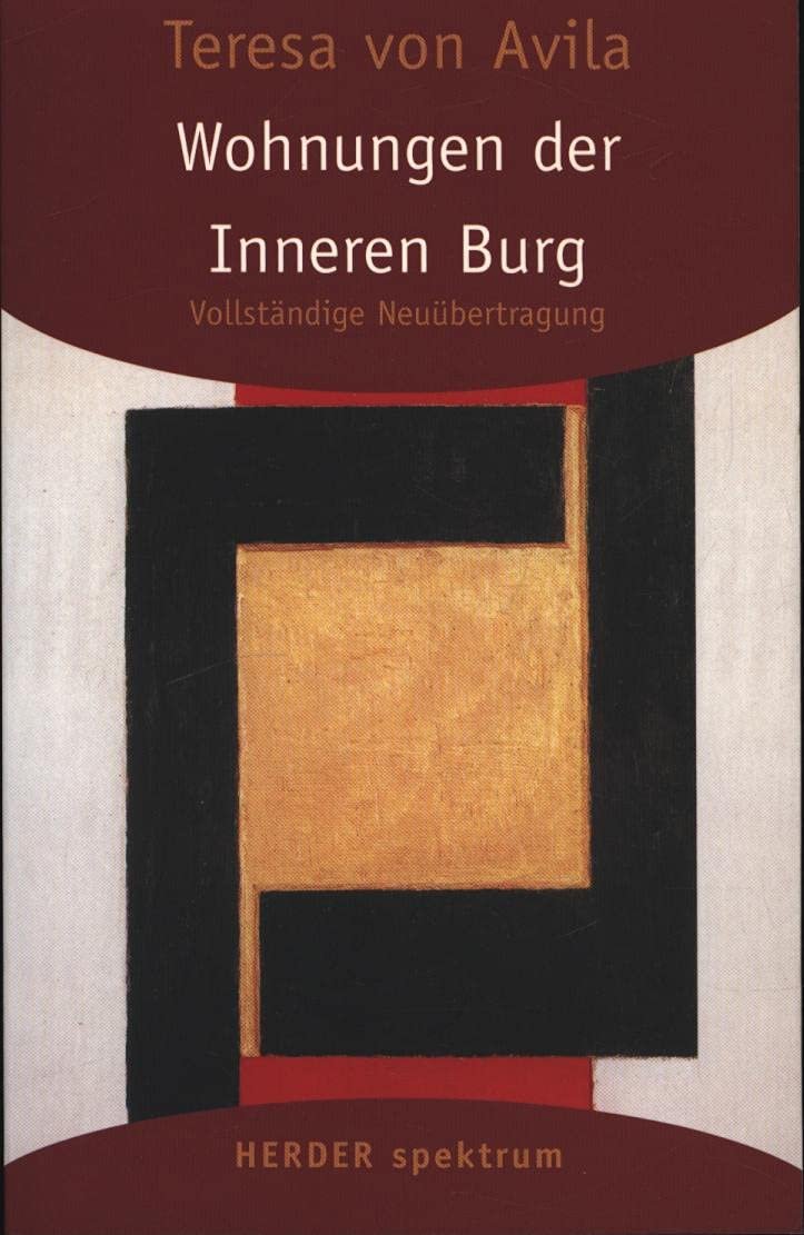 Gesammelte Werke: Wohnungen der Inneren Burg: Vollständige Neuübertragung: Gesammelte Werke Band 4 (HERDER spektrum) - Image 1