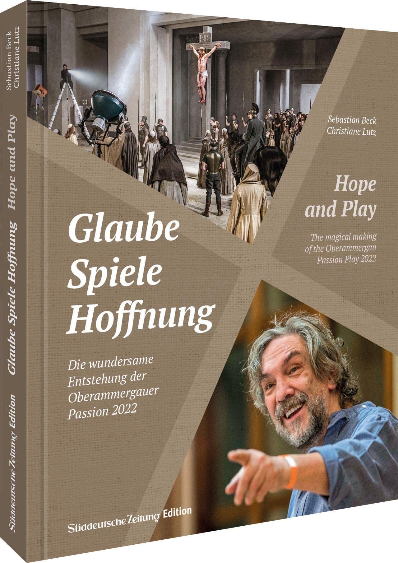 Glaube, Spiele, Hoffnung: Die wundersame Entstehung der Oberammergauer Passion 2022 (Passionsspiele Oberammergau). Zweisprachig deutsch/englisch - Image 1