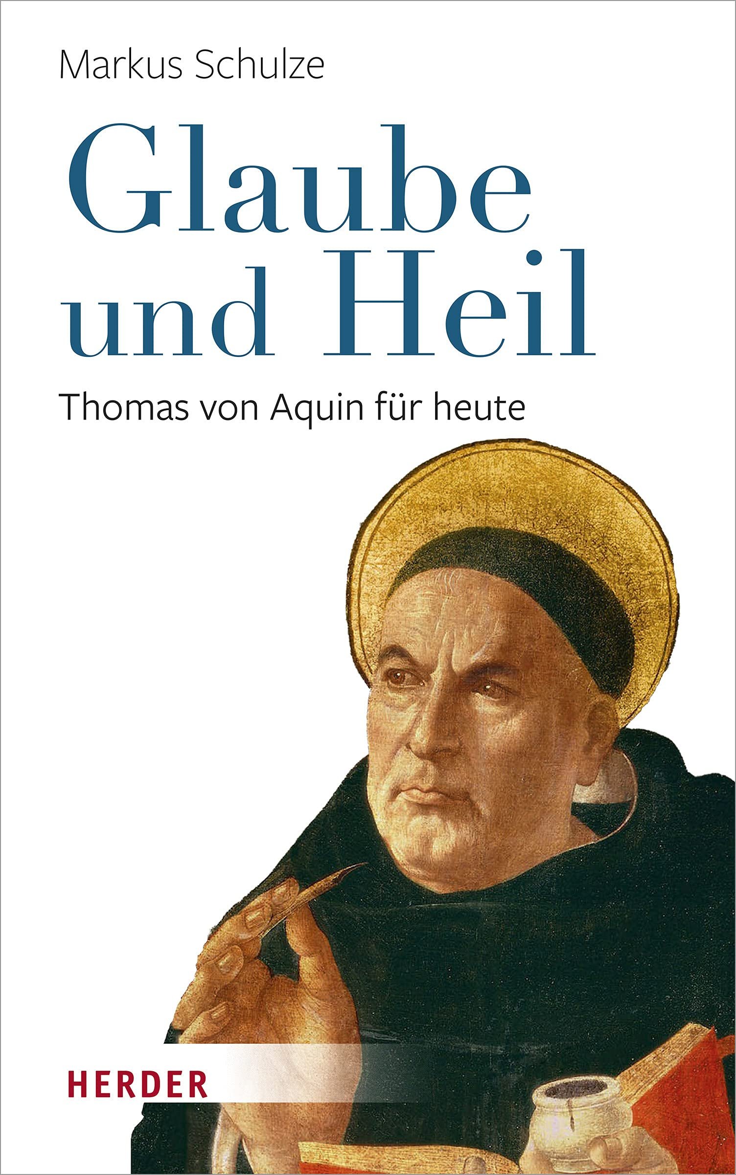 Glaube und Heil: Thomas von Aquin für heute - Image 1
