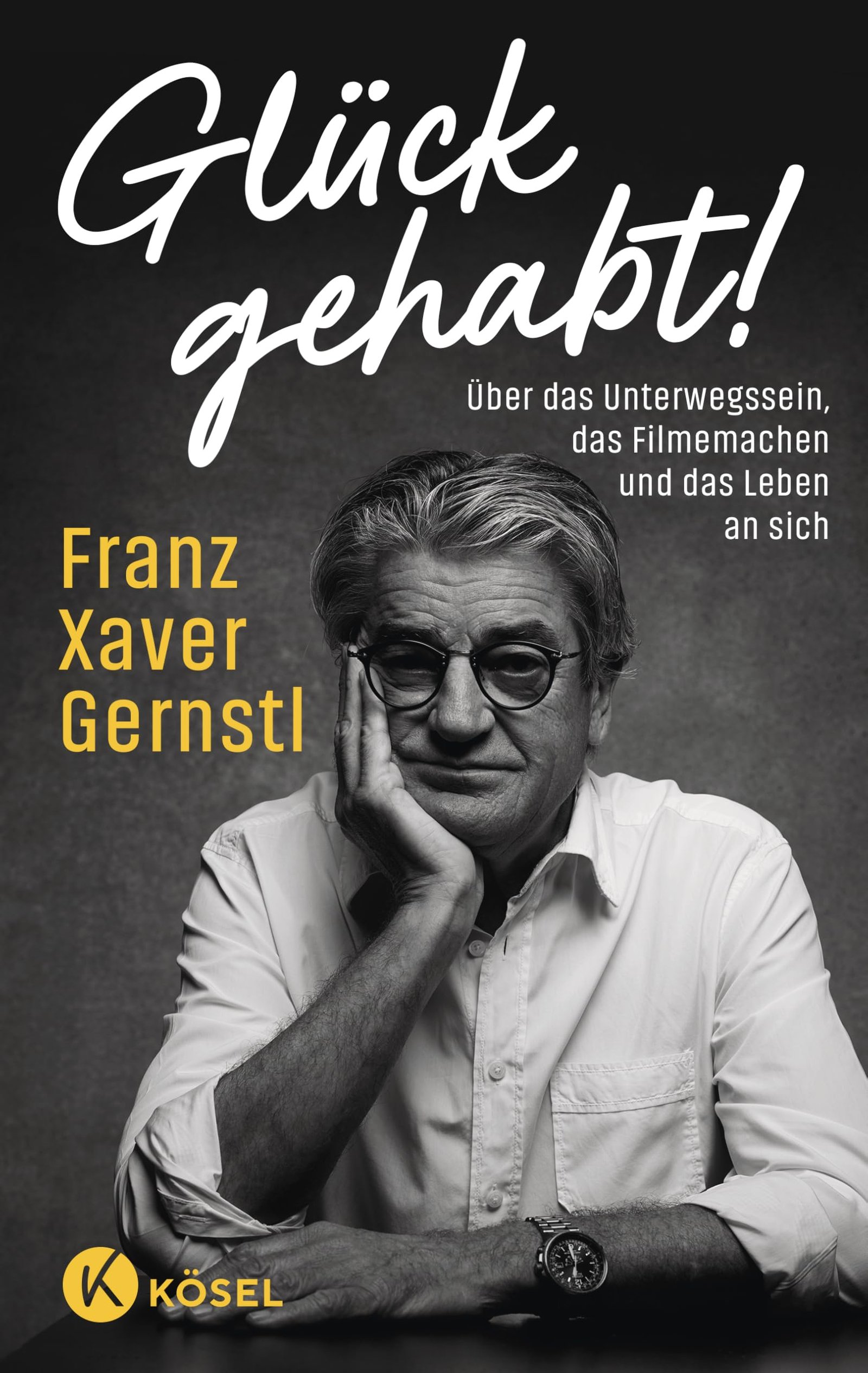 Glück gehabt!: Über das Unterwegssein, das Filmemachen und das Leben an sich - Image 1
