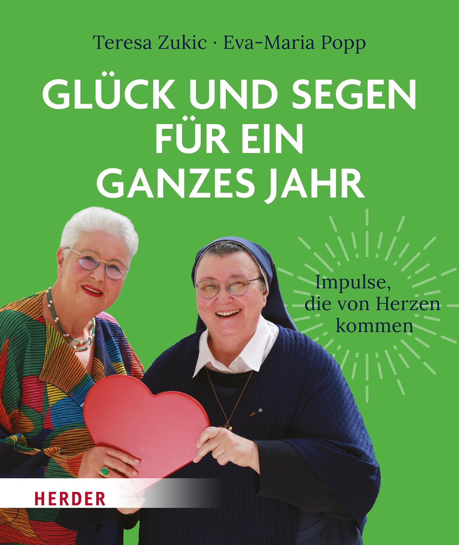 Glück und Segen für ein ganzes Jahr: Impulse, die von Herzen kommen - Image 1