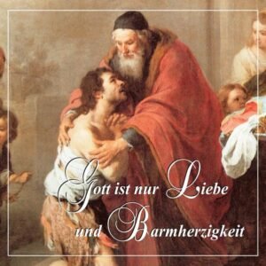Gott ist nur Liebe und Barmherzigkeit: CD (mit Textheft) zum Mitbeten, mit Meditationen aus dem Tagebuch von Sr. Faustyna zum Thema Versöhnung. - Image 2