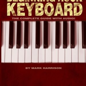 Hal Leonard Keyboard Style Series: Beginning Rock Keyboard: Lehrmaterial, CD für Keyboard: The Complete Guide with CD! - Image 1