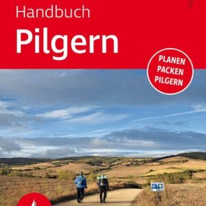 Handbuch Pilgern: Der praktische Ratgeber für eine gelungene Pilgerreise. Planen – packen – pilgern (Wissen & Praxis) - Image 1