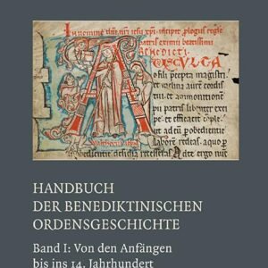 Handbuch der benediktinischen Ordensgeschichte I: Band 1: Von den Anfängen bis ins 14. Jahrhundert (Studien und Mitteilungen zur Geschichte des Benediktinerordens und seiner Zweige: Ergänzungsbände) - Image 1
