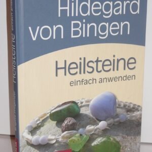 Hildegard von Bingen. Heilsteine einfach anwenden: Mit Fotos von Brigitta Wiesner. Gesund und bewusst leben aus der Kraft der Natur - Image 1
