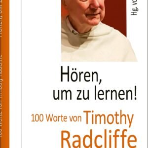 Hören, um zu lernen!: 100 Worte von Timothy Radcliffe (Hundert Worte) - Image 1