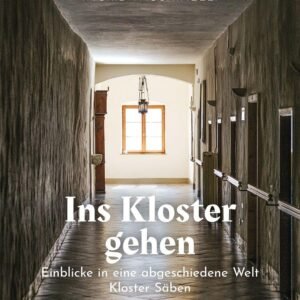 Ins Kloster gehen – Einblicke in eine abgeschiedene Welt: Kloster Säben - Image 1