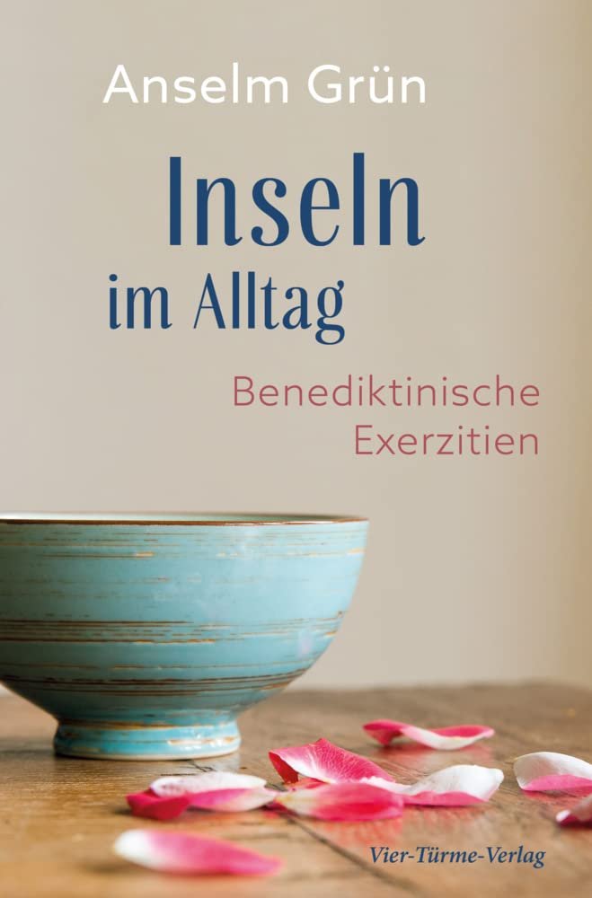 Inseln im Alltag. Benediktinische Exerzitien. - Image 1