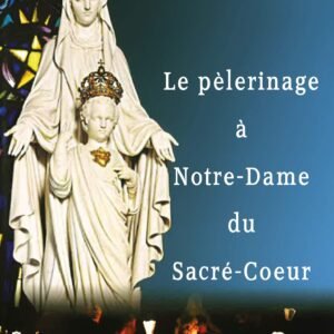 Issoudun, le pèlerinage à notre-dame du sacré coeur [FR Import] - Image 1