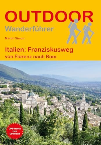 Italien: Franziskusweg: von Florenz nach Rom (Outdoor Pilgerführer, Band 186) - Image 1