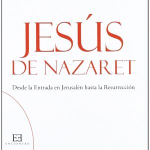 JESUS DE NAZARET. II (BOLSILLO): Desde la Entrada en Jerusalén hasta la Resurrección (Básicos, Band 8) - Image 1